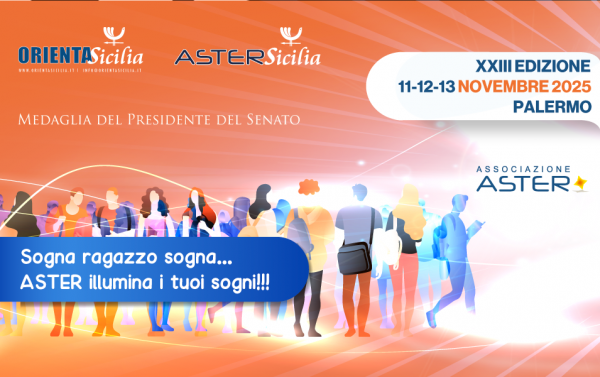 XXIII Edizione di OrientaSicilia-ASTER Sicilia 2025